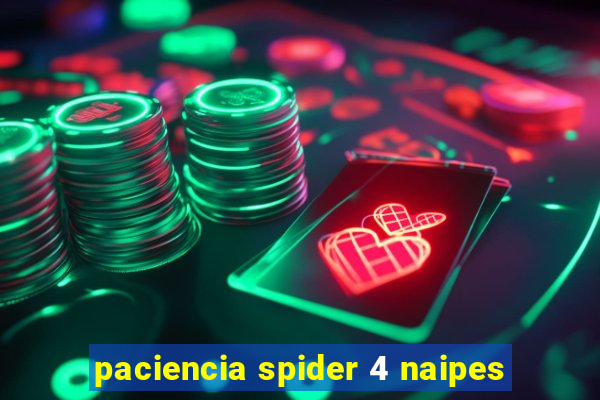 paciencia spider 4 naipes